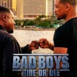 Bad Boys Ride or Die Review